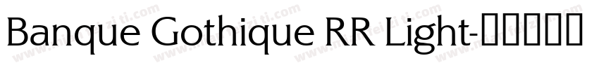 Banque Gothique RR Light字体转换